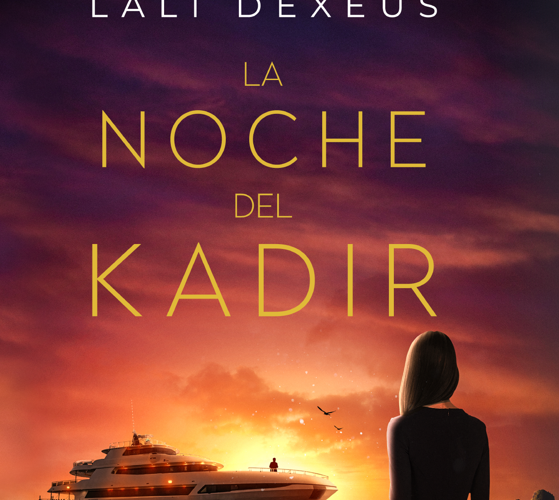 Reseña de «La noche del Kadir», de Lali Dexeus