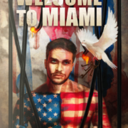 Reseña de «Welcome to Miami: El sueño americano» de Ed Le Raye￼