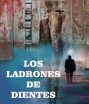 Reseña de «Los ladrones de dientes» de Tilo Candela